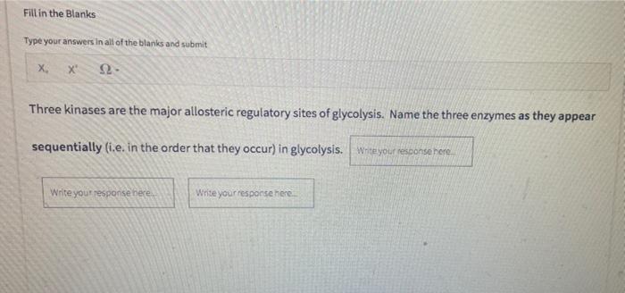 Fill In The Blanks Type Your Answers In All Of The Blanks And Submit X X 92 Three Kinases Are The Major Allosteric Regu 1