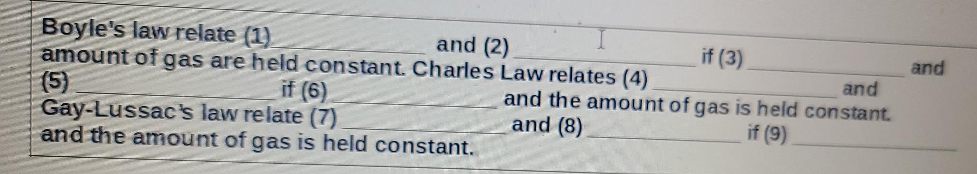 And Boyle S Law Relate 1 And 2 If 3 Amount Of Gas Are Held Constant Charles Law Relates 4 And 5 And The Amoun 1