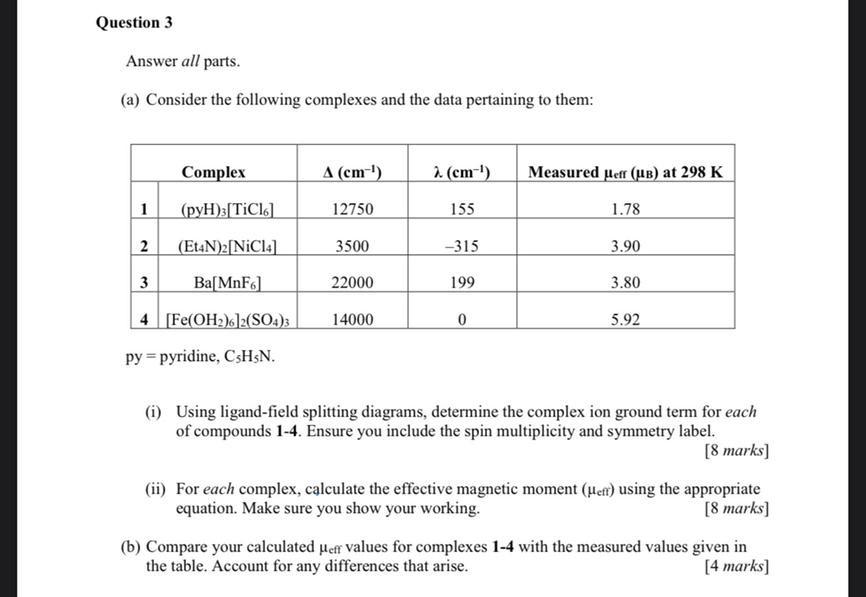 Question 3 Answer All Parts A Consider The Following Complexes And The Data Pertaining To Them Complex A Cm 2 Cm 1