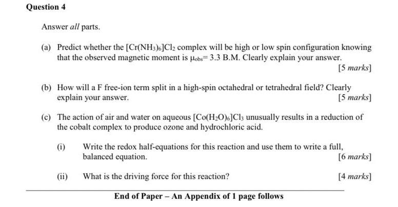 Question 4 Answer All Parts A Predict Whether The Cr Nh3 Cl2 Complex Will Be High Or Low Spin Configuration Knowing 2