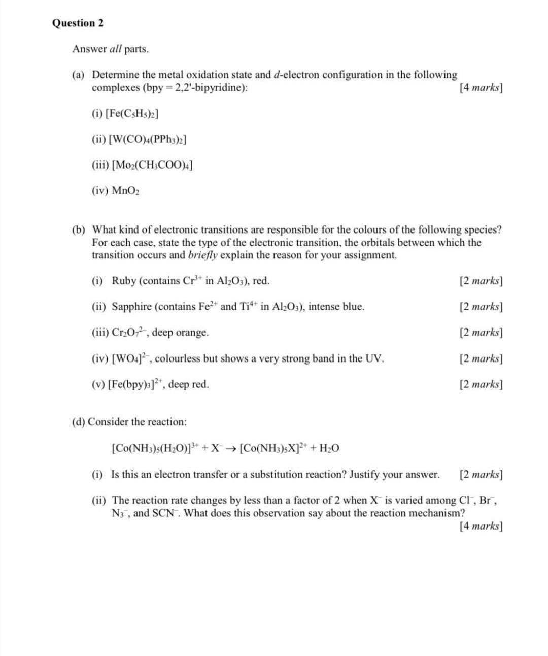 Question 2 Answer All Parts A Determine The Metal Oxidation State And D Electron Configuration In The Following Compl 1