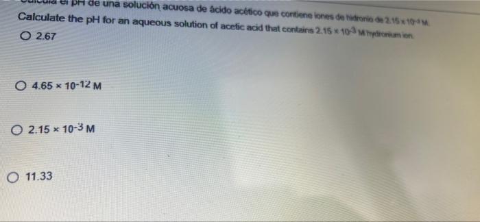 This Response Question 15 El Ph De Una Solucion Acuosa A 25 0 C Es De 10 66 Cual Es La Molaridad De H On Esta Solucion 3