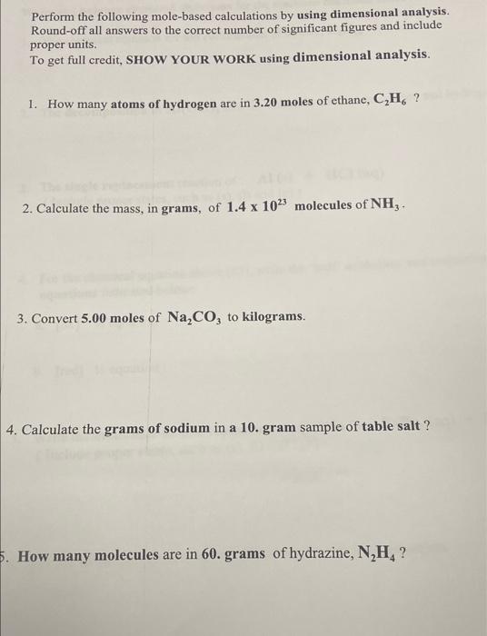 Perform The Following Mole Based Calculations By Using Dimensional Analysis Round Off All Answers To The Correct Number 1