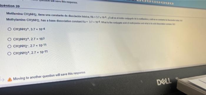 Will Save This Respons Question 20 Metilamina Ch3nh2 Tiene Una Constante De Disociacion Bisica 37x19 Com Methylamine 1