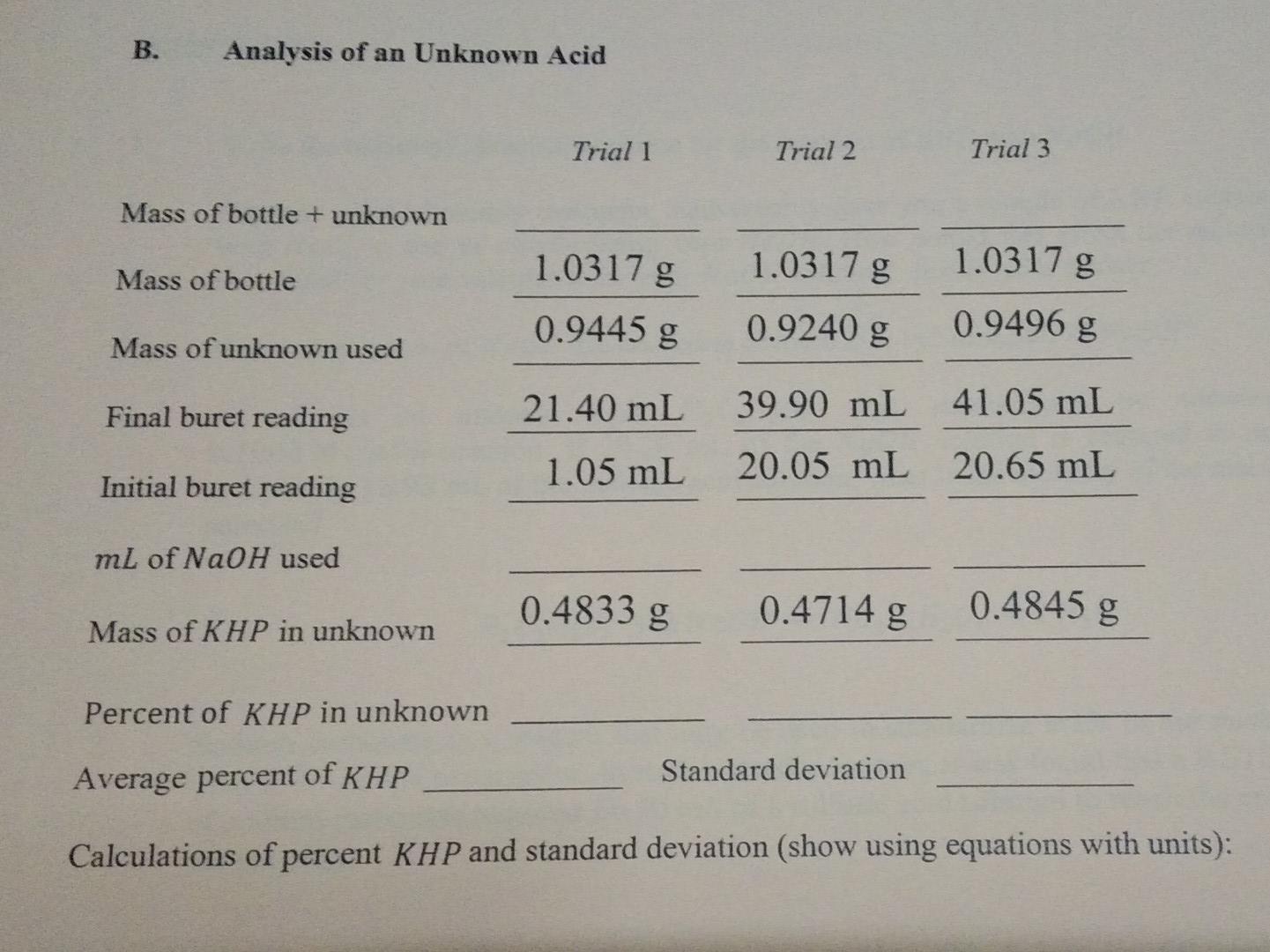 B Analysis Of An Unknown Acid Trial 1 Trial 2 Trial 3 Mass Of Bottle Unknown 1 0317 G 1 0317 G Mass Of Bottle 1 0317 1