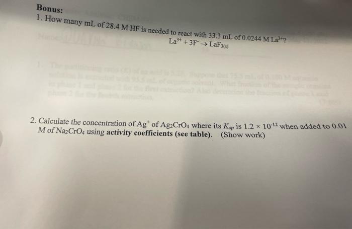 Bonus 1 How Many Ml Of 28 4 M Hf Is Needed To React With 33 3 Ml Of 0 0244 M La La 3f Laf3 2 Calculate The 1