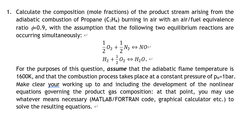 3 1 Calculate The Composition Mole Fractions Of The Product Stream Arising From The Adiabatic Combustion Of Propane 1