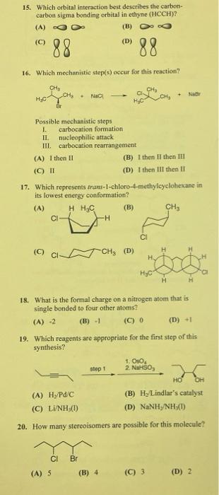 15 Which Orbital Interaction Best Describes The Carbon Carbon Sigma Bonding Orbital In Ethyne Hcch A O B O C 1