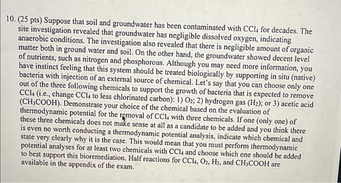 10 25 Pts Suppose That Soil And Groundwater Has Been Contaminated With Ccl4 For Decades The Site Investigation Reveal 1