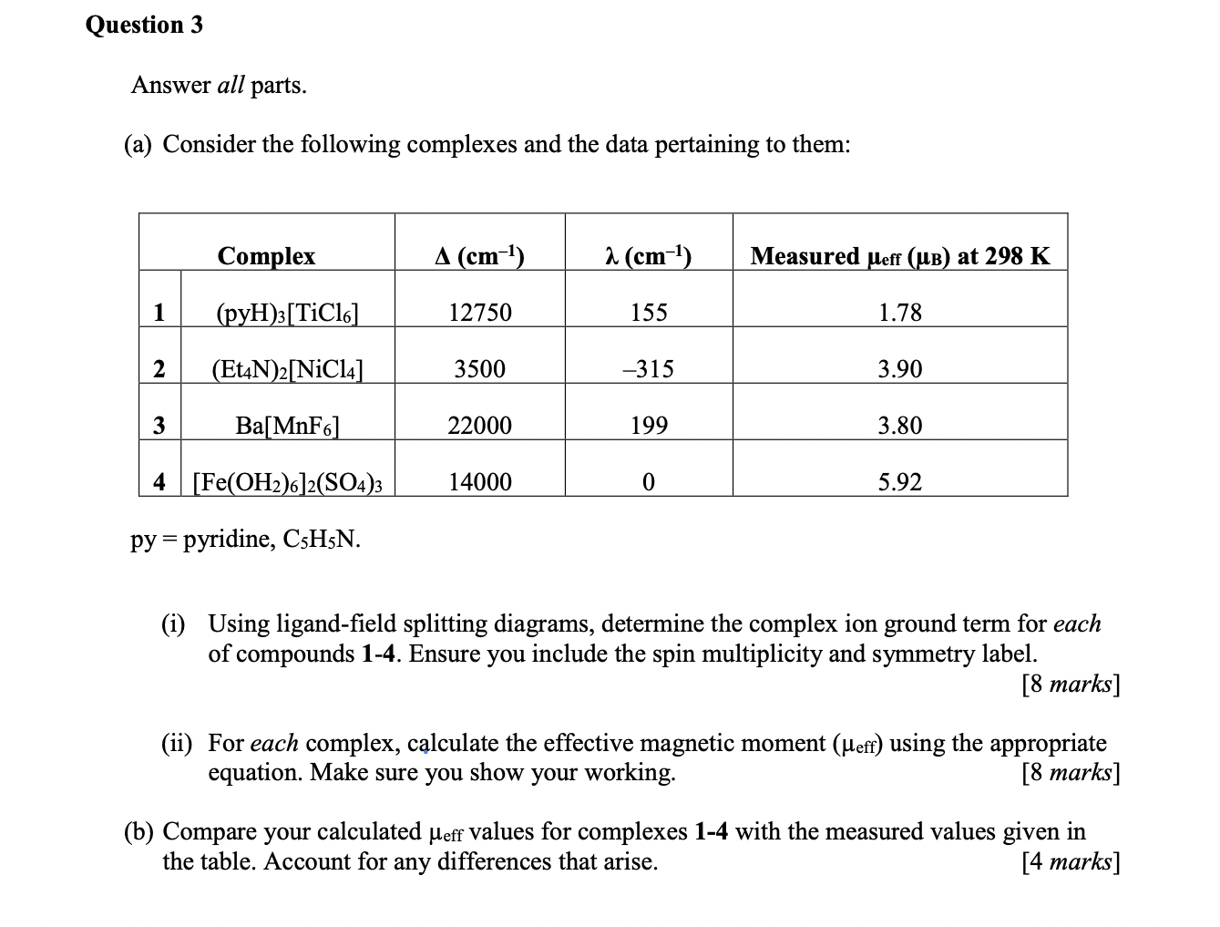 Question 3 Answer All Parts A Consider The Following Complexes And The Data Pertaining To Them Complex A Cm 1 A C 1