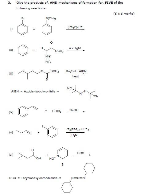 3 Give The Products Of And Mechanisms Of Formation For Five Of The Following Reactions 5 X 6 Marks B Oh 2 Br 0 1
