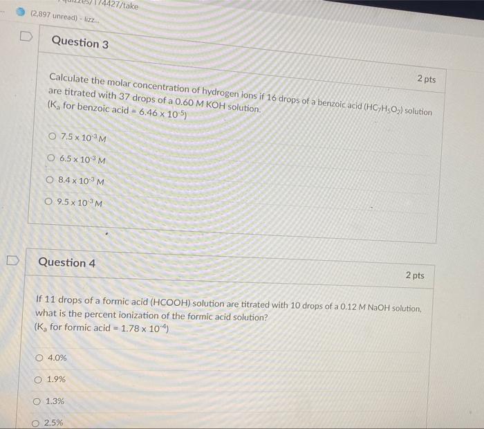 Id 122 Question 1 2 Pts If 10 Drops Of Pyruvic Acid Hc3h3o3 Are Titrated With 20 Drops Of 0 25 M Naoh What Is The 2