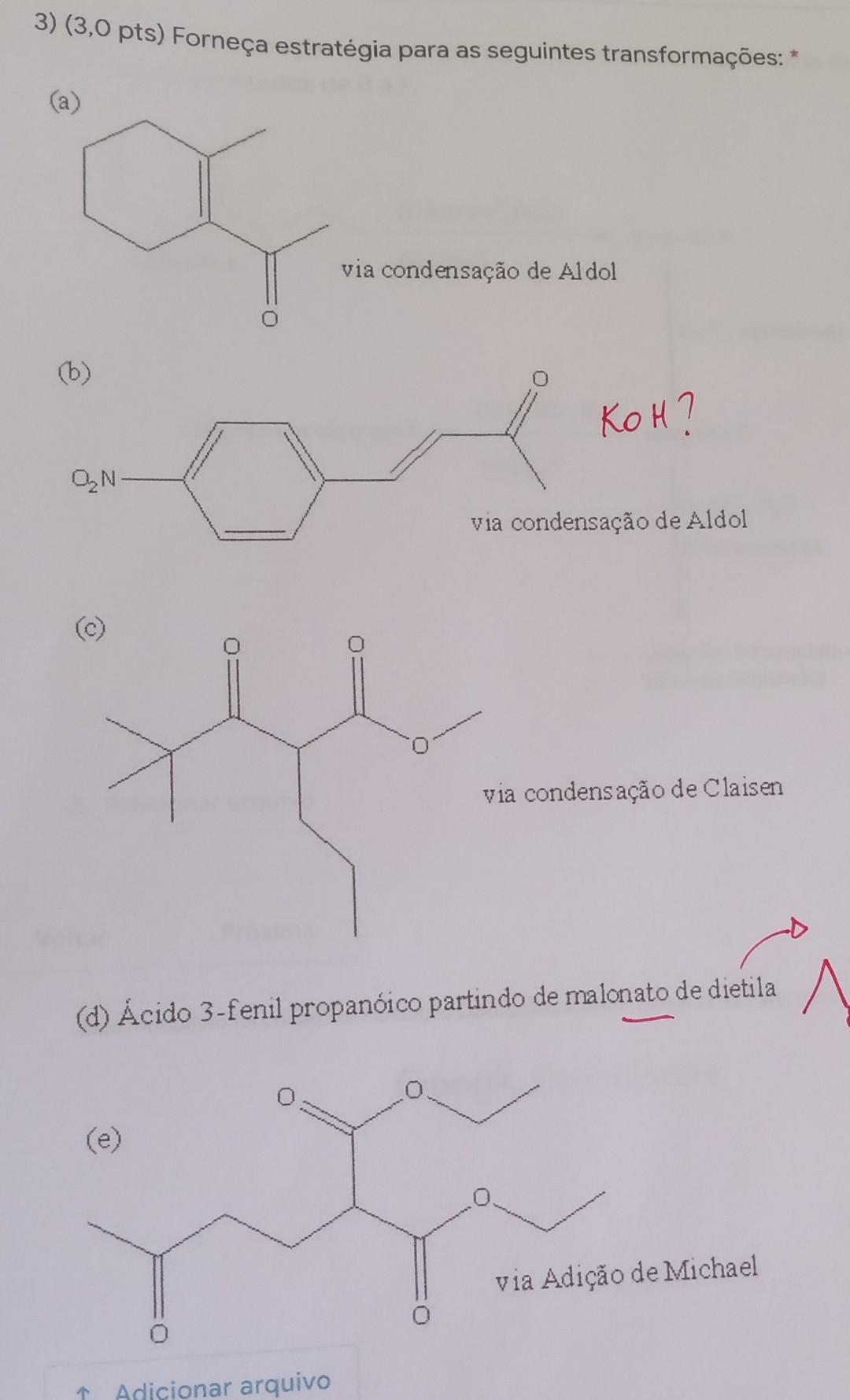3 3 0 Pts Forneca Estrategia Para As Seguintes Transformacoes U Via Condensacao De Aldol 6 Koh On Via Condensac 1