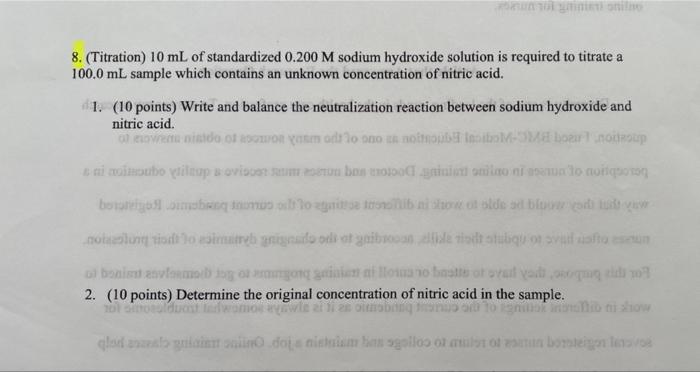 8 Titration 10 Ml Of Standardized 0 200 M Sodium Hydroxide Solution Is Required To Titrate A 100 0 Ml Sample Which Co 1