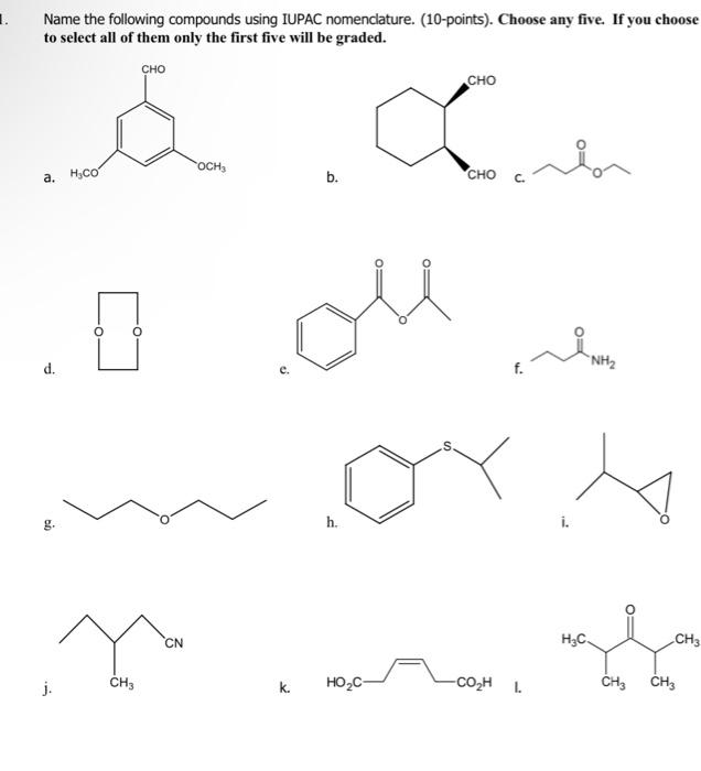 Name The Following Compounds Using Iupac Nomenclature 10 Points Choose Any Five If You Choose To Select All Of Th 1
