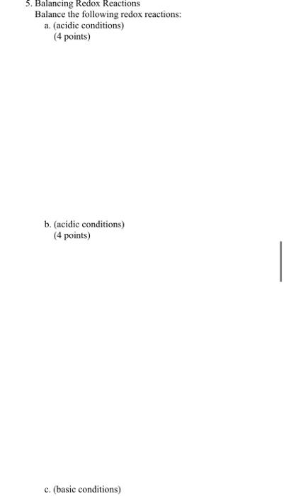 5 Balancing Redox Reactions Balance The Following Redox Reactions A Acidic Conditions 4 Points B Acidic Conditi 1