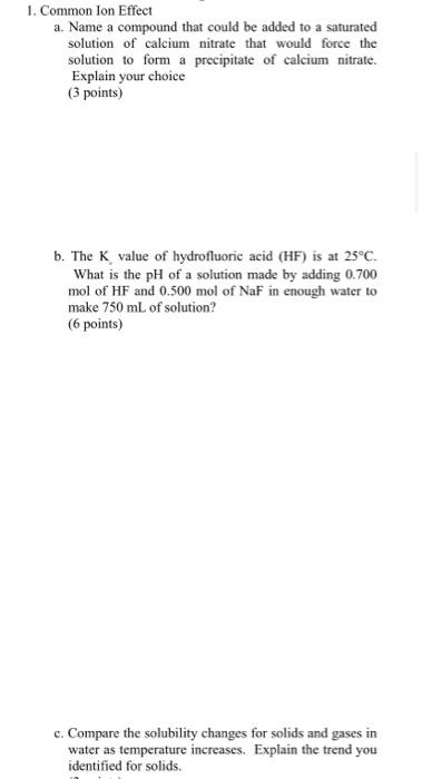 1 Common Ion Effect A Name A Compound That Could Be Added To A Saturated Solution Of Calcium Nitrate That Would Force 1