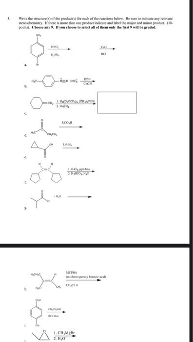 1 Write The Structures Of The Products For Each Of The Reactions Below Be Sure To Indicate Any Relevant Strochemistry 1