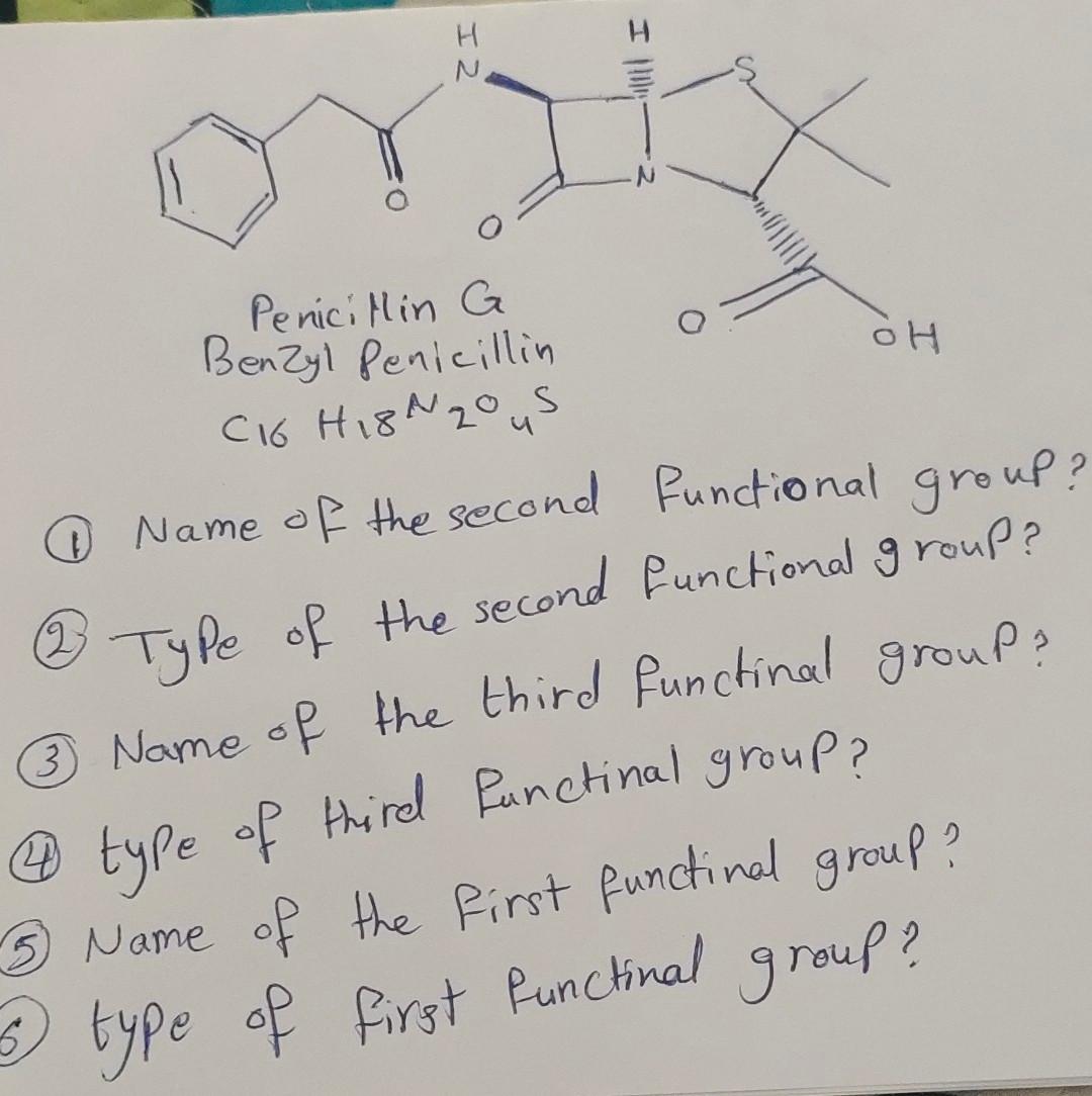 H N Penicillin G Benzyl Penicillin Oh C16 H18 Nous Name Of The Second Functional Group 2 Type Of The Second Functio 1