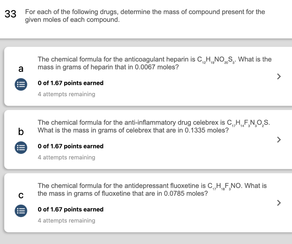 33 For Each Of The Following Drugs Determine The Mass Of Compound Present For The Given Moles Of Each Compound The Che 1