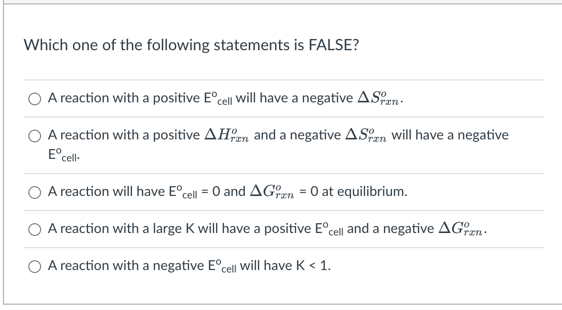 Which One Of The Following Statements Is False A Reaction With A Positive Eocell Will Have A Negative Asraen A Reaction 1