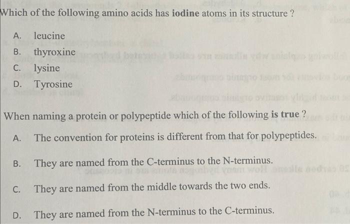 Which Of The Following Amino Acids Has Iodine Atoms In Its Structure A Leucine B Thyroxine C Lysine D Tyrosine Whe 1