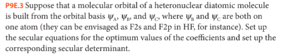 P9e 3 Suppose That A Molecular Orbital Of A Heteronuclear Diatomic Molecule Is Built From The Orbital Basis V V And Yo 1