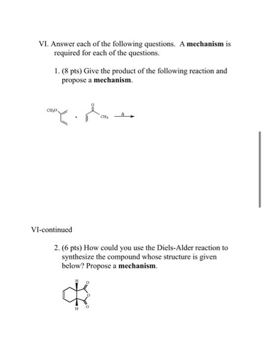 Vi Answer Each Of The Following Questions A Mechanism Is Required For Each Of The Questions 1 8 Pts Give The Produ 1