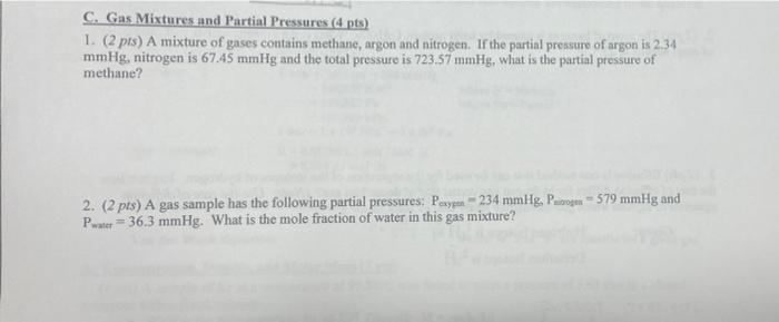 C Gas Mixtures And Partial Pressures 4 Pts 1 2 Pts A Mixture Of Gases Contains Methane Argon And Nitrogen If The 1