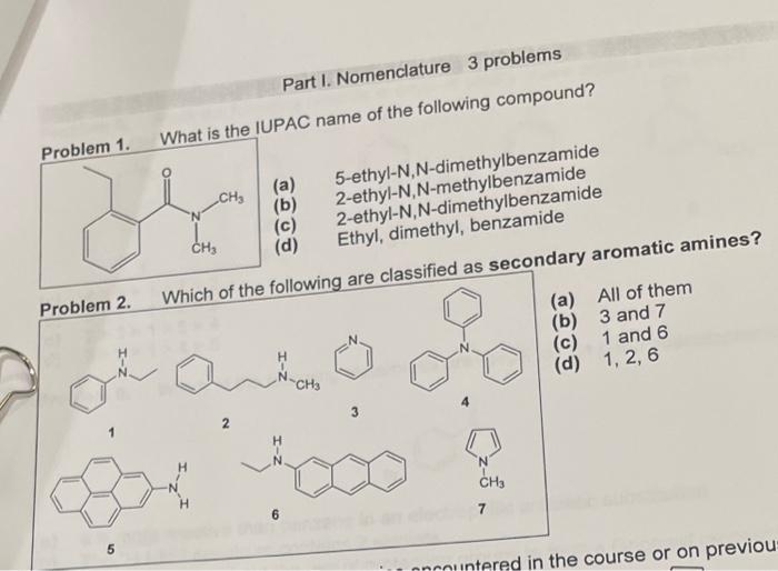 Part I Nomenclature 3 Problems What Is The Iupac Name Of The Following Compound Problem 1 Che A B 5 Ethyl N N Dim 1