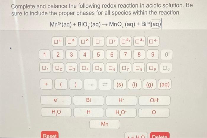 Complete And Balance The Following Redox Reaction In Acidic Solution Be Sure To Include The Proper Phases For All Speci 1