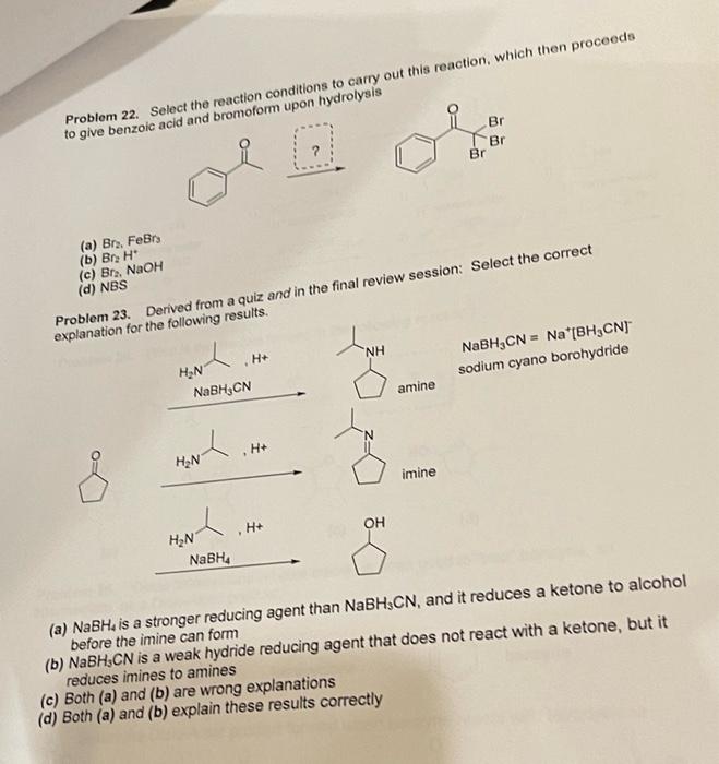 Br Problem 22 Select The Reaction Conditions To Carry Out This Reaction Which Then Proceeds To Give Benzoic Acid And B 1