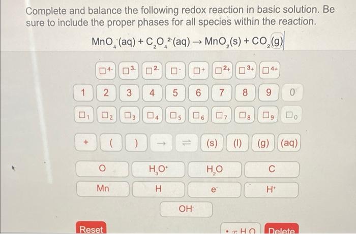 Complete And Balance The Following Redox Reaction In Basic Solution Be Sure To Include The Proper Phases For All Specie 1