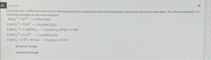 18 2 Points Consider The 5 Different Methods Of Removing Arsenic Compounds From Drinking Water Based On Real World Examp 1