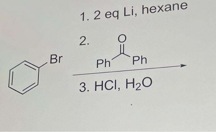 1 2 Eq Li Hexane 2 Br Ph Ph 3 Hci H20 1