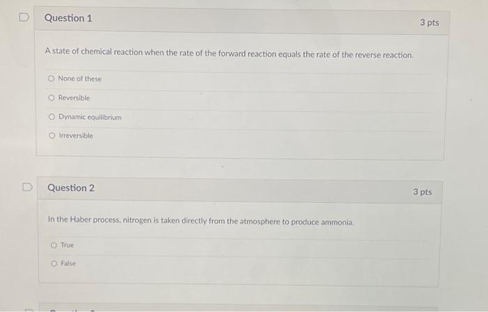 Question 1 3 Pts A State Of Chemical Reaction When The Rate Of The Forward Reaction Equals The Rate Of The Reverse React 1