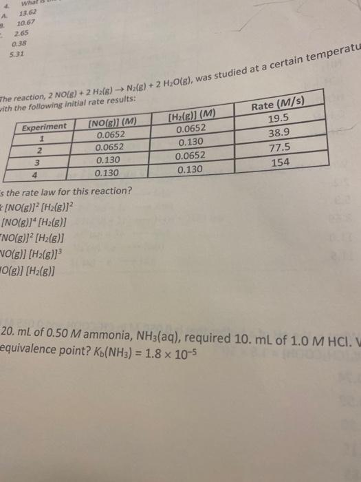 Whal A 13 62 1067 2 65 038 531 The Reaction 2 No 2 Hals N G 2 H2o G Was Studied At A Certain Temperatu With 1