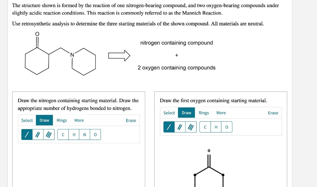 The Structure Shown Is Formed By The Reaction Of One Nitrogen Bearing Compound And Two Oxygen Bearing Compounds Under S 1