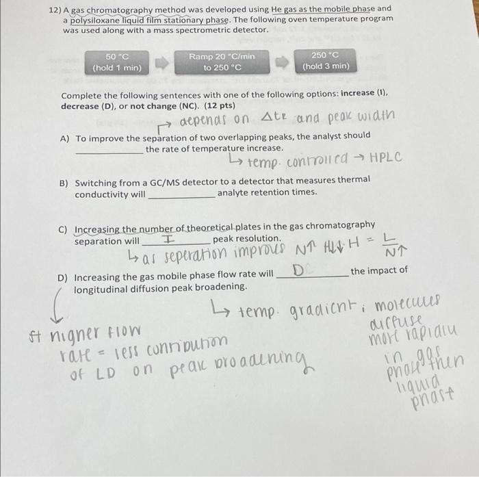 12 A Gas Chromatography Method Was Developed Using He Gas As The Mobile Phase And A Polysiloxane Liquid Film Stationary 1