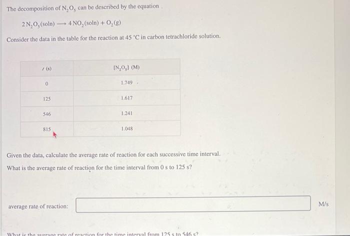 The Decomposition Of N O Can Be Described By The Equation 2n Soln 4 No Soln 0 8 Consider The Data In The 1