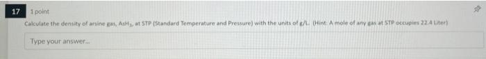 171 Point Calculate The Density Of Aning Ass At Stp Standard Temperature And Pressure With The Units Of A Hint A Mol 1