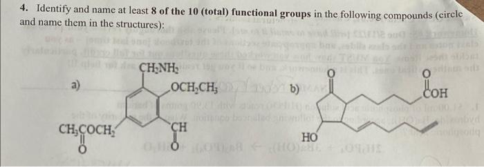 4 Identify And Name At Least 8 Of The 10 Total Functional Groups In The Following Compounds Circle And Name Them In 1