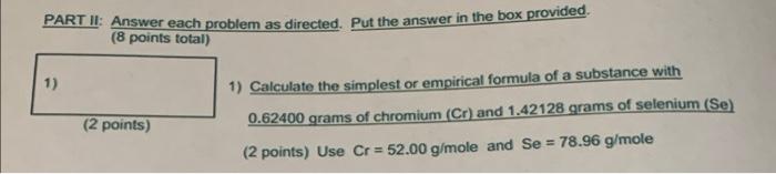 Part Ii Answer Each Problem As Directed Put The Answer In The Box Provided 8 Points Total 1 2 Points 1 Calculat 1