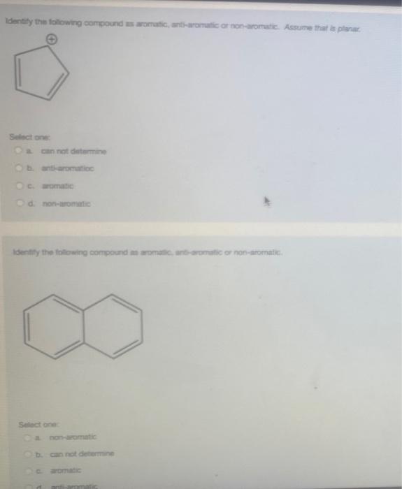 Identity The Following Compounds Are Or Non Aromatic Assume That Is Para Select One Determine Bant Som Cromatic D Non Ro 1