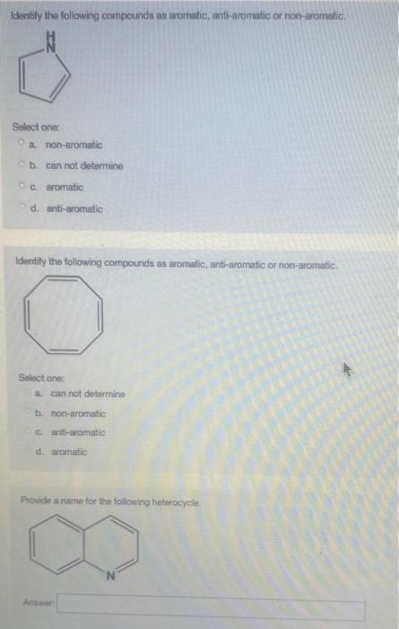 Identity The Following Compounds Are Or Non Aromatic Assume That Is Para Select One Determine Bant Som Cromatic D Non Ro 2