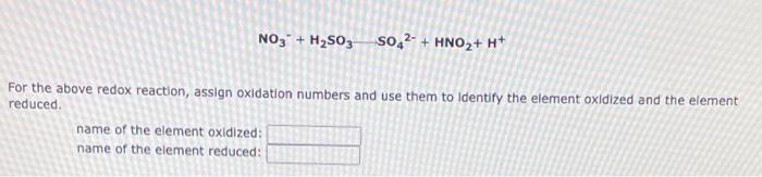 3br2 2cr Oh 3 10 Oh 6br 2cr042 8 H20 For The Above Redox Reaction Assign Oxidation Numbers And Use Them To Id 2