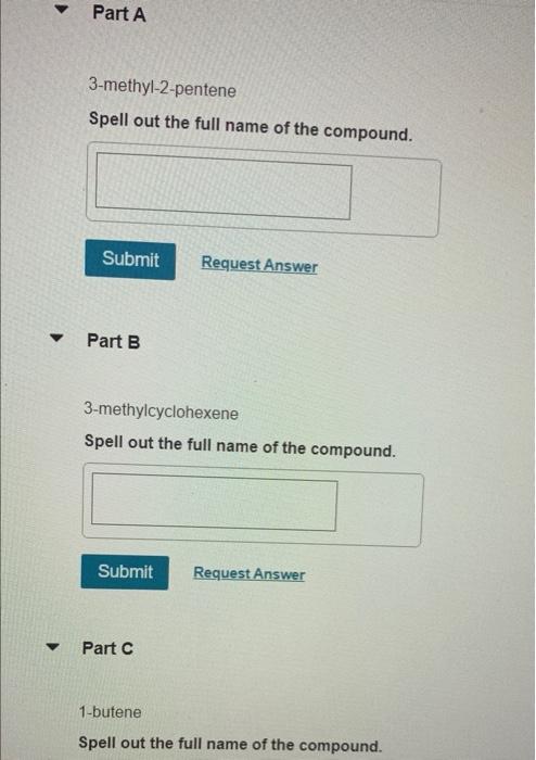Part A Ch3 H3c C Ch2 Ch2 Ch3 Spell Out The Iupac Name Of The Compound Submit Request Answer Part C Spell Out The Iupa 5