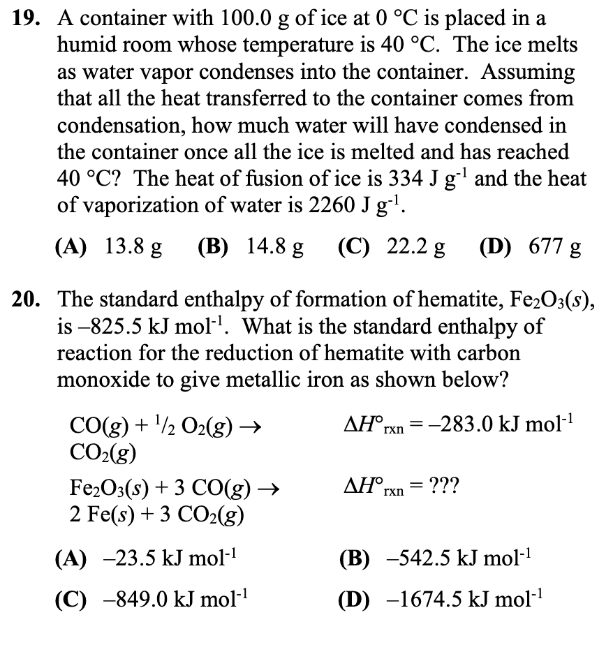 19 A Container With 100 0 G Of Ice At 0 C Is Placed In A Humid Room Whose Temperature Is 40 C The Ice Melts As Water 1