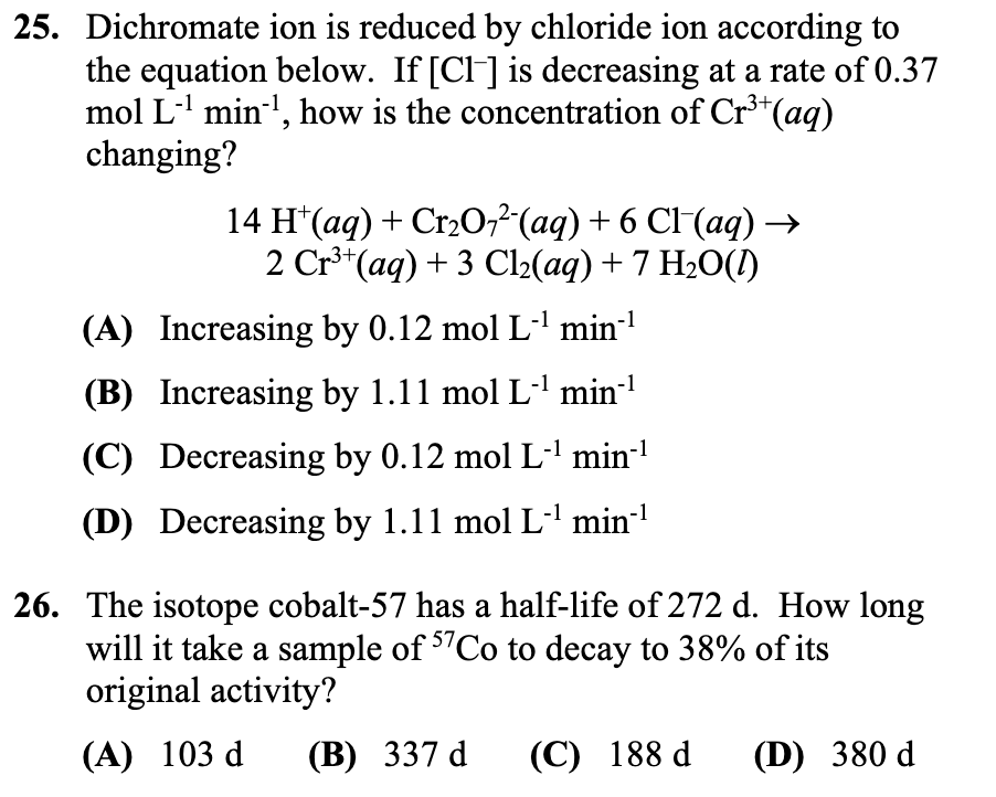 25 Dichromate Ion Is Reduced By Chloride Ion According To The Equation Below If Cl Is Decreasing At A Rate Of 0 37 M 1