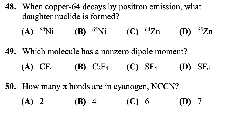48 When Copper 64 Decays By Positron Emission What Daughter Nuclide Is Formed A 64ni B 65ni C 64zn D 65zn 49 1